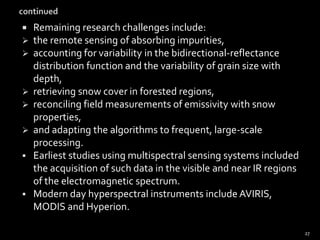 Research with AVIRIS data is predominantly focused on understanding processes related to the global environment and climate change.10