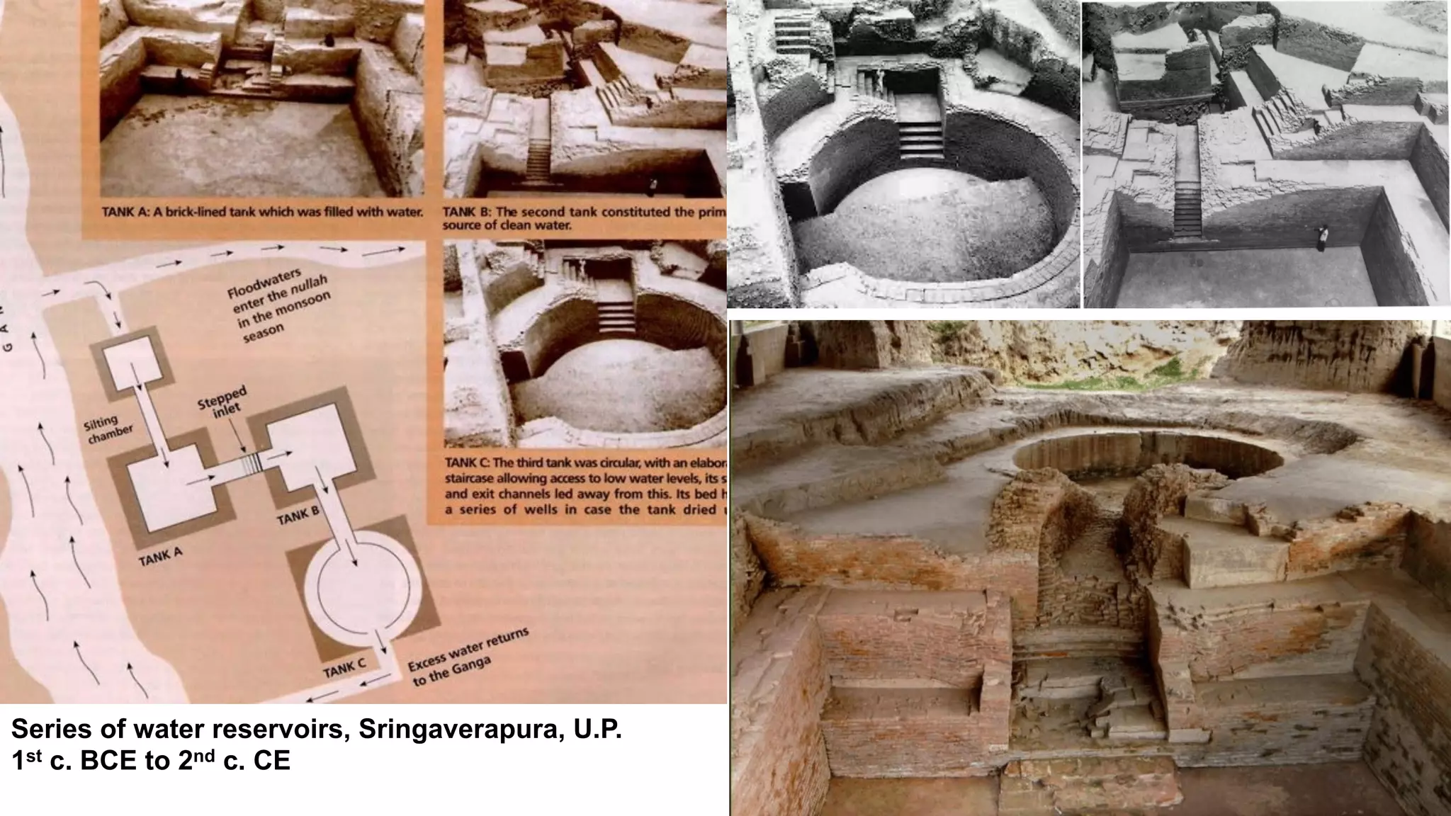 Series of water reservoirs, Sringaverapura, U.P.
1st c. BCE to 2nd c. CE
 