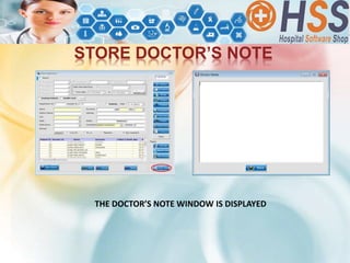 STORE DOCTOR’S NOTE
THE DOCTOR’S NOTE WINDOW IS DISPLAYED
 