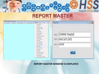 REPORT MASTER
REPORT MASTER WINDOW IS DISPLAYED
 