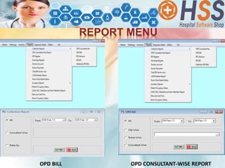 REPORT MENU
OPD BILL OPD CONSULTANT-WISE REPORT
 