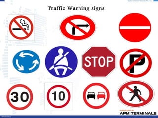 Traffic Warning signs
 