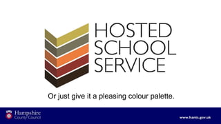 Or just give it a pleasing colour palette.