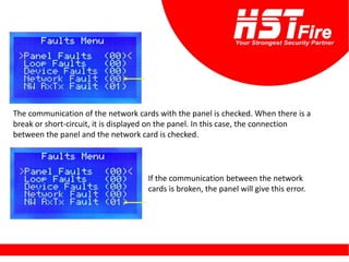 The communication of the network cards with the panel is checked. When there is a
break or short-circuit, it is displayed on the panel. In this case, the connection
between the panel and the network card is checked.
If the communication between the network
cards is broken, the panel will give this error.
 