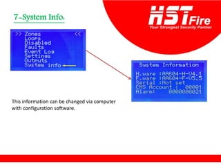 System Info:
-
7
This information can be changed via computer
with configuration software.
 