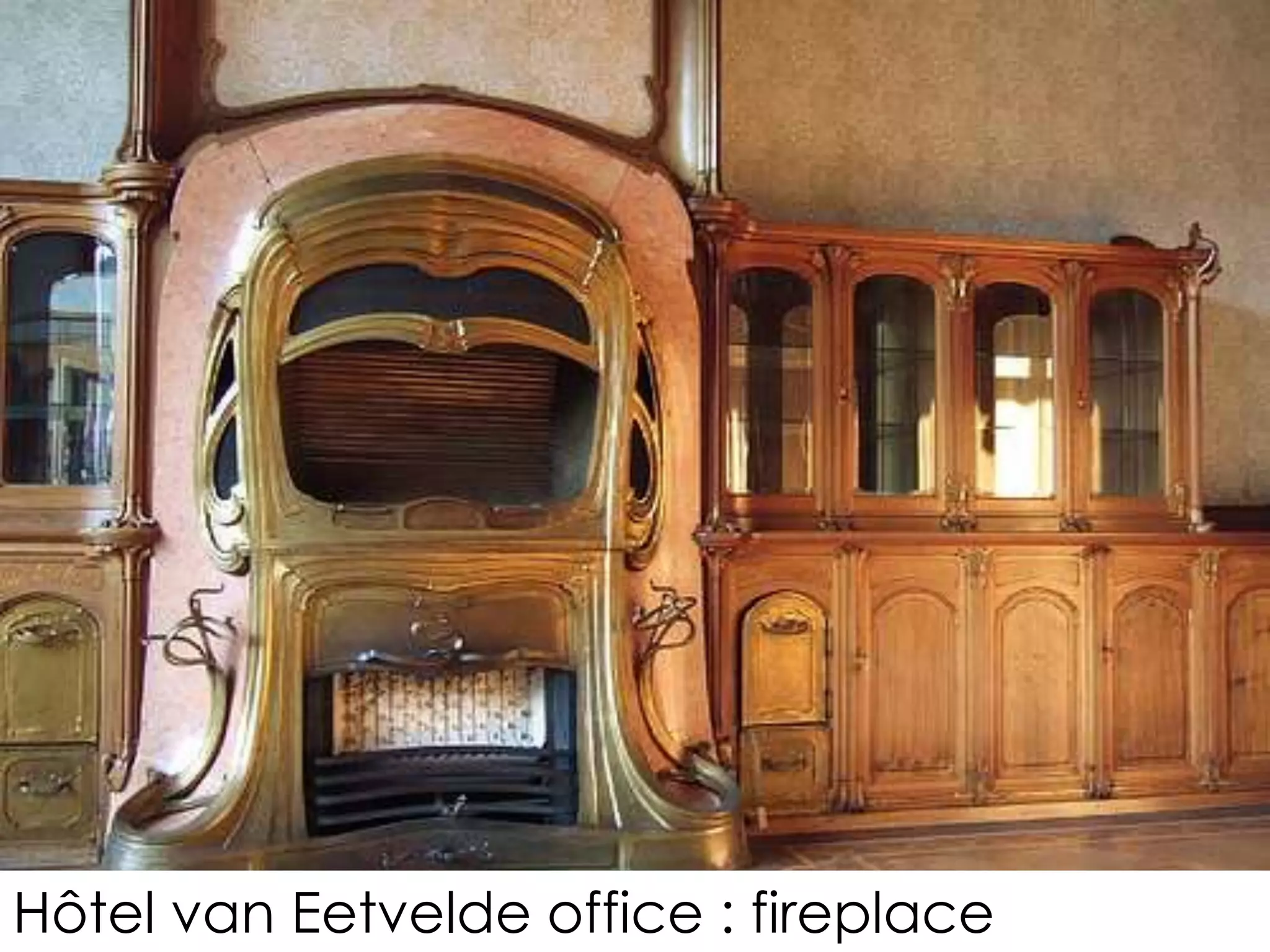 Hôtel van Eetvelde office : fireplace
 