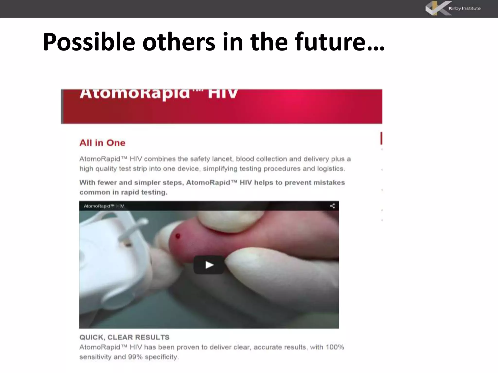 Possible others in the future…
 