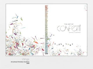 Wings
Arrowhead Christian Academy
2009

 