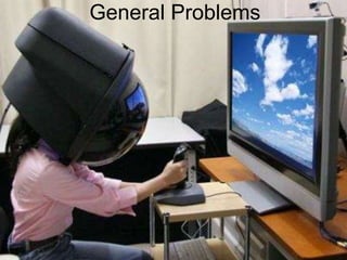 General Problems
 
