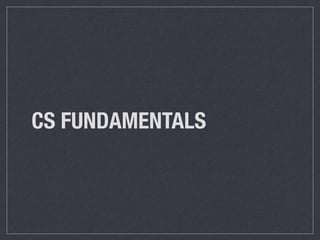 CS FUNDAMENTALS
 