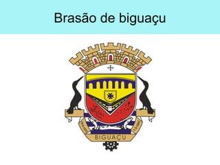 Brasão de biguaçu
 
