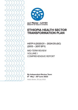 Health Sector Development The Ethiopian health sector has developed and implemented successive ...