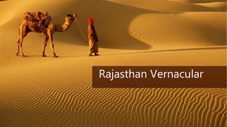 Rajasthan Vernacular
 