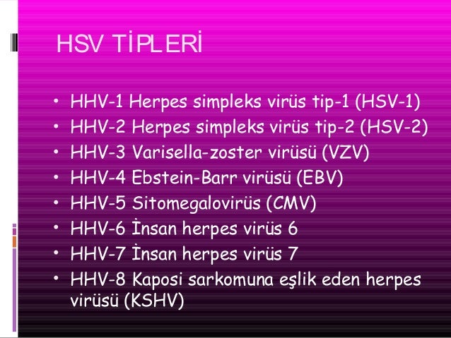Herpes Virus Enfeksiyonlari Fazlasi Icin Www Tipfakultesi Org