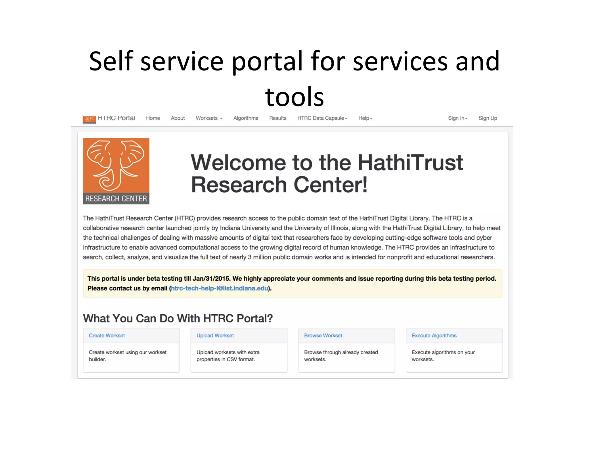 Self	
  service	
  portal	
  for	
  services	
  and	
  
tools	
  
 