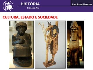 CULTURA, ESTADO E SOCIEDADE
 