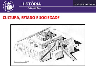 CULTURA, ESTADO E SOCIEDADE
 