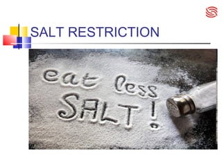 SALT RESTRICTION
 