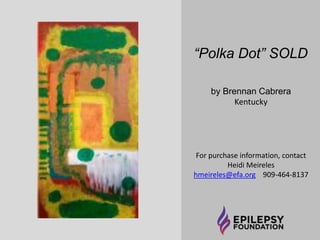 “Port Aransas Feather” $100 by Jerrie Yehling 
Chippewa Falls, Wisconsin 
Watercolor/Pencil 2.5x3.5 
For purchase information, contact 
Heidi Meireles hmeireles@efa.org 909-464-8137 
 