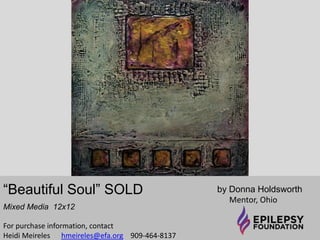 “Warrior Angels” 
NFS 
by Carley Eissman 
California 
For purchase information, contact 
Heidi Meireles 
hmeireles@efa.org 909-464-8137 
 