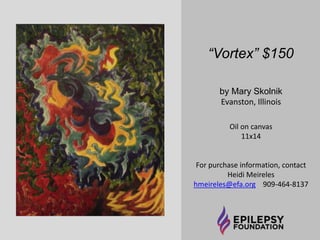 “Landscape I” $200 by Karin Schacht 
Charlotte, North Carolina 
Acrylic On Canvas 12x12 
For purchase information, contact 
Heidi Meireles hmeireles@efa.org 909-464-8137 
 