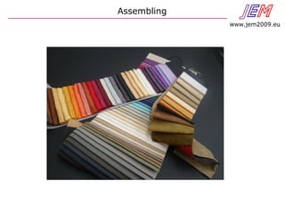 JEN
www.jem2009.eu
Assembling
 