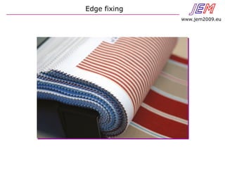 Edge fixing JEN
www.jem2009.eu
 