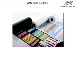 Waterfalls & cards JEN
www.jem2009.eu
 
