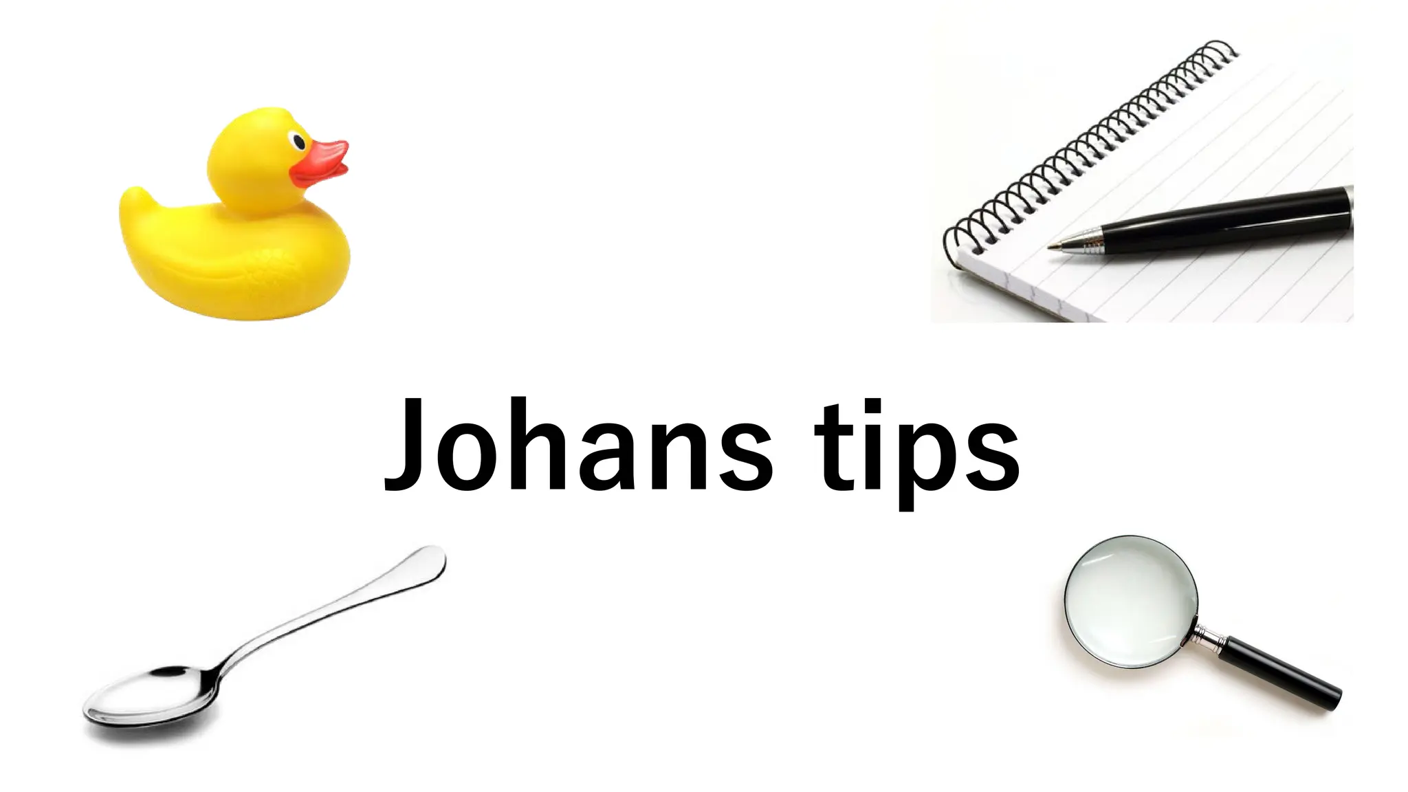 Johans tips
 