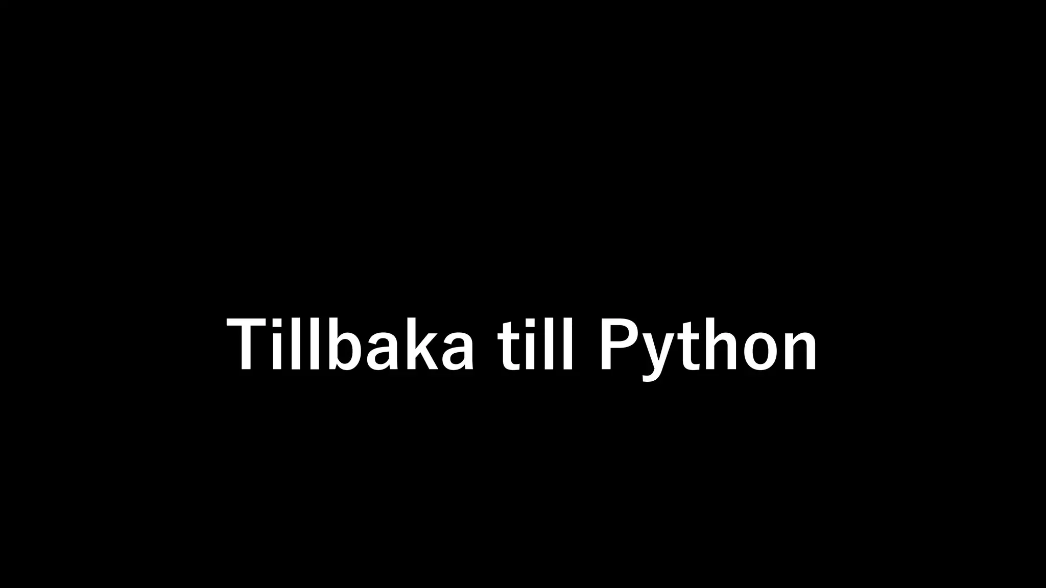 Tillbaka till Python
 