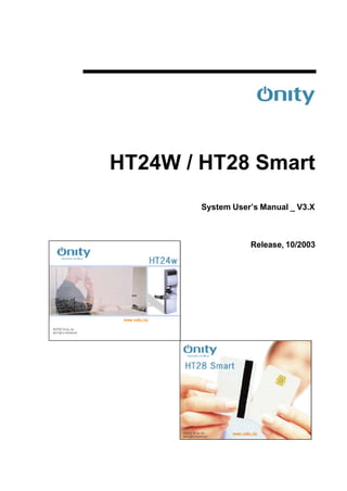 HT24W / HT28 Smart
System User’s Manual _ V3.X
Release, 10/2003
 