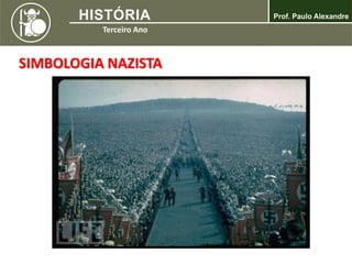 SIMBOLOGIA NAZISTA
 