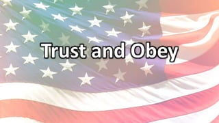 Trust and Obey
 