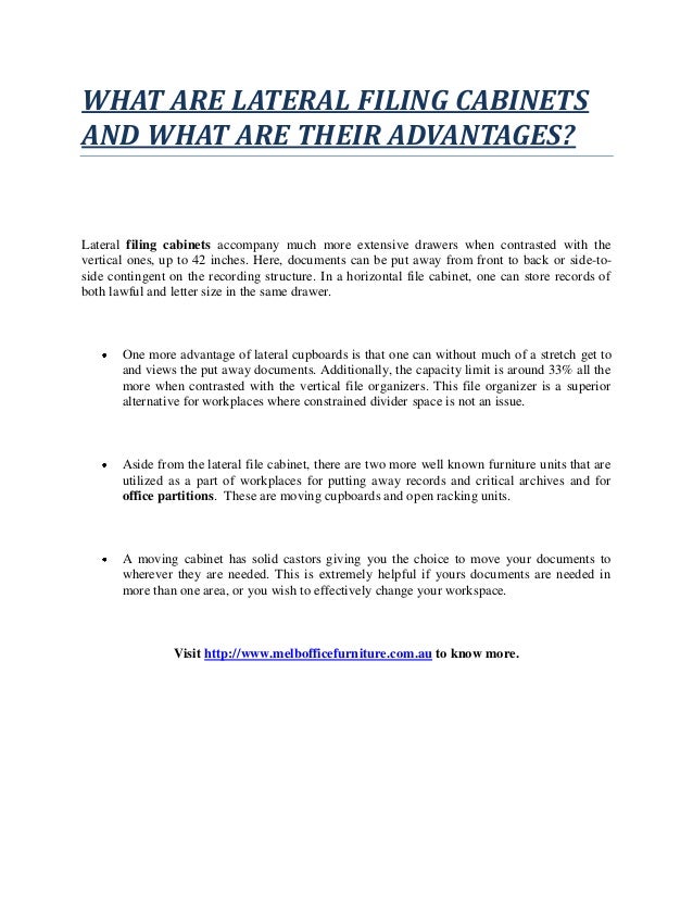 What are lateral filing and what are their advantages