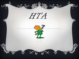 HTA
 
