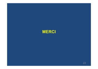 MERCI




        22
 