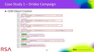 #RSAC
Case Study 1 – Dridex Campaign
13
COM Object Creation
 