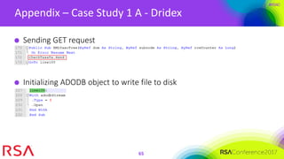 #RSAC
Appendix – Case Study 1 A - Dridex
65
Sending GET request
Initializing ADODB object to write file to disk
 