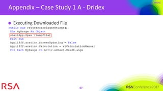 #RSAC
Appendix – Case Study 1 A - Dridex
67
Executing Downloaded File
 