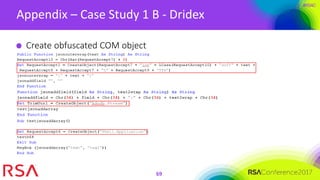 #RSAC
Appendix – Case Study 1 B - Dridex
69
Create obfuscated COM object
 