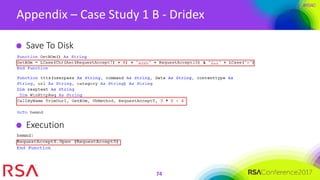 #RSAC
Appendix – Case Study 1 B - Dridex
74
Save To Disk
Execution
 
