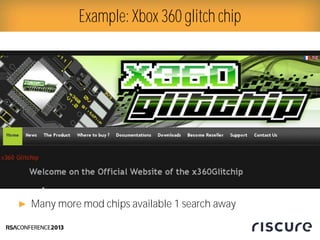 ► Many more mod chips available 1 search away
Example: Xbox 360 glitch chip
 