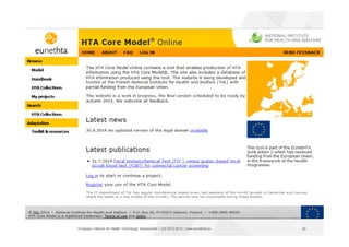 European network for Health Technology Assessment | JA2 2012-2015 | www.eunethta.eu 20
 