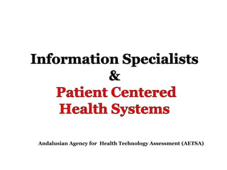 Andalusian Agency for Health Technology Assessment (AETSA)
 