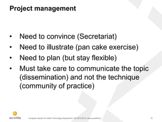 Building a Community of Practice for people in charge of HTA dissemination Slide 19