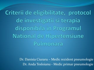 Dr. Danisia Ciuraru – Medic rezident pneumologie
Dr. Anda Tesloianu - Medic primar pneumologie
 