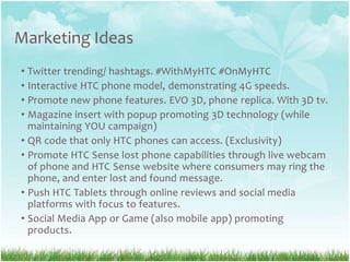 Marketing IdeasTwittertrending/ hashtags. #WithMyHTC #OnMyHTC