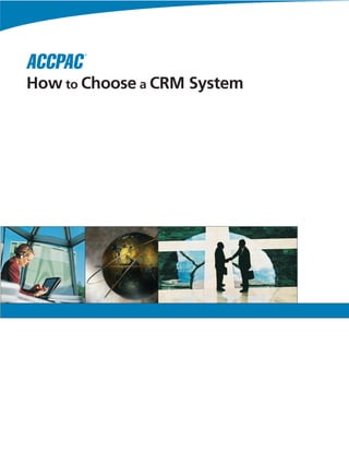 How to Choose a CRM System
 