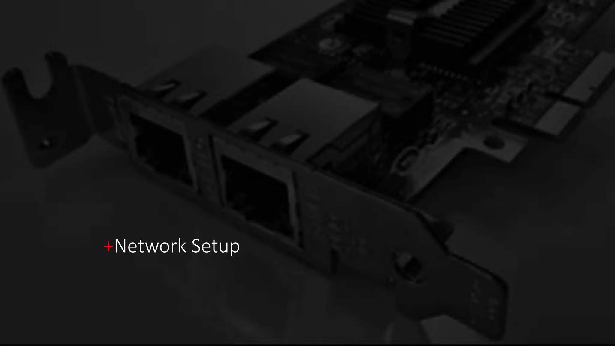 +Network Setup
 