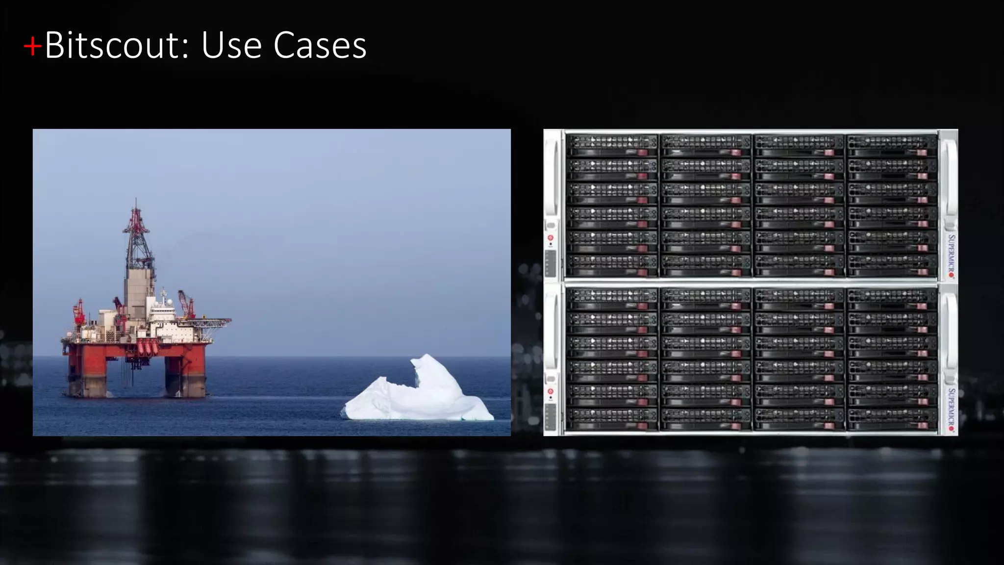 +Bitscout: Use Cases
 